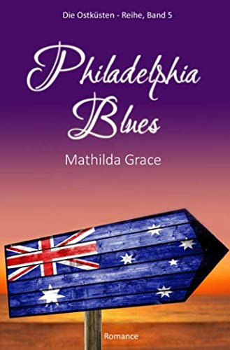 Philadelphia Blues (Die Ostküsten-Reihe, Band 5)