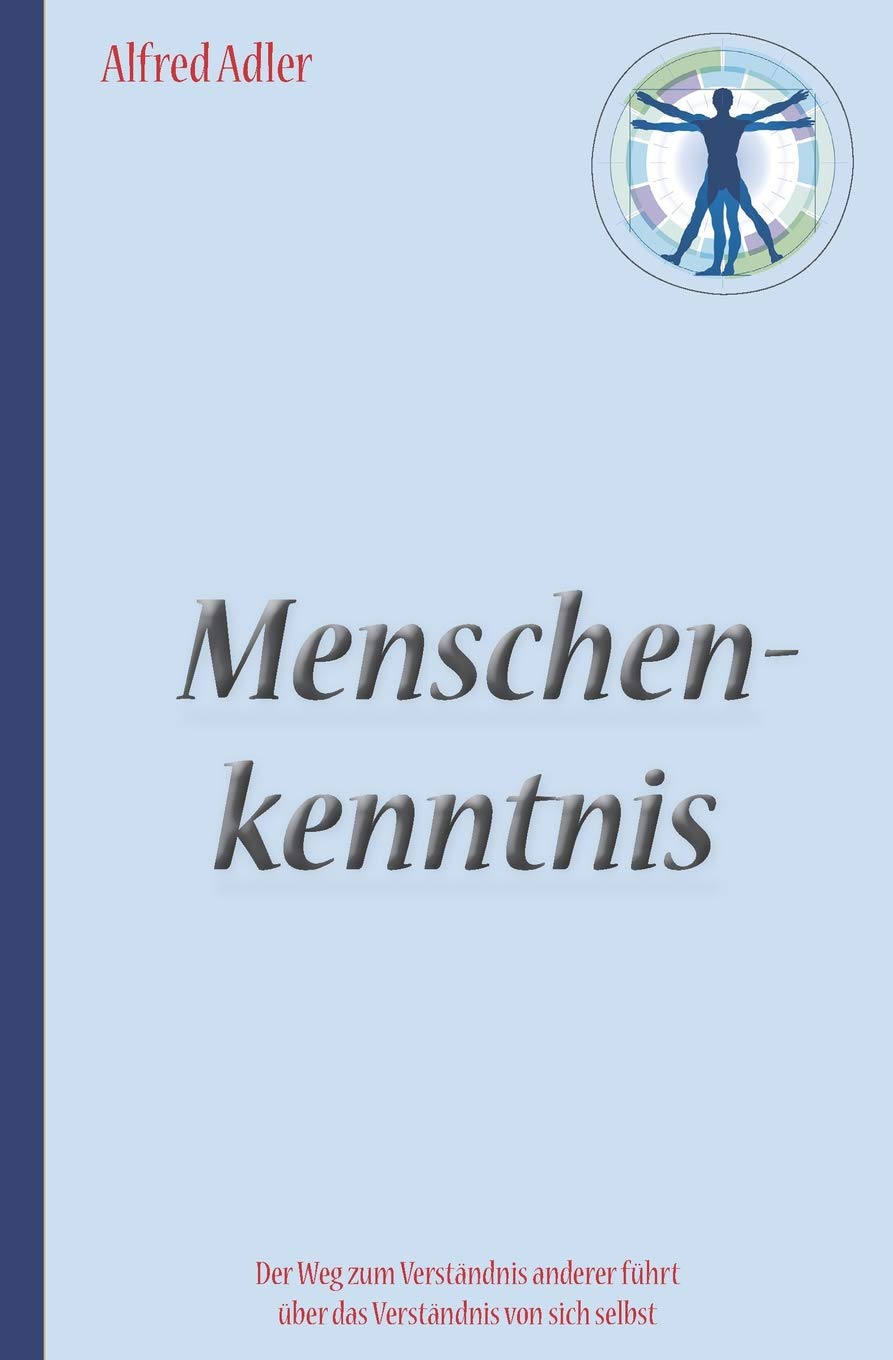 Alfred Adler: Menschenkenntnis