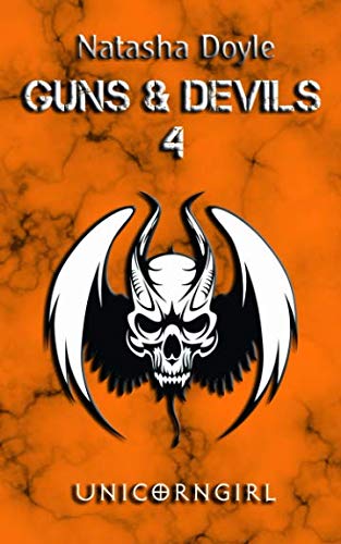 Unicorngirl (Guns and Devils, Band 4)