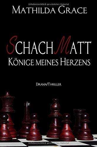 SchachMatt: Könige meines Herzens