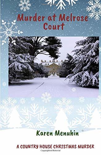 Murder at Melrose Court: A Country House Christmas Murder (Heathcliff Lennox, Band 1)