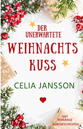 Der unerwartete Weihnachtskuss