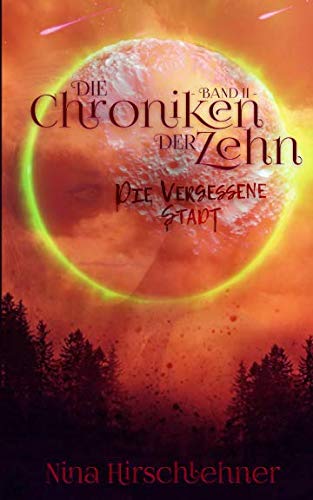 Die Chroniken der Zehn 2: Die Vergessene Stadt