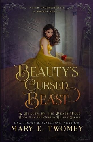 Beauty's Cursed Beast: A Beauty and the Beast Retelling (Cursed Beauty, Band 2)