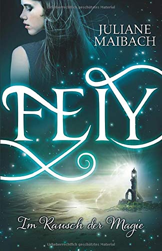 Feiy: Im Rausch der Magie