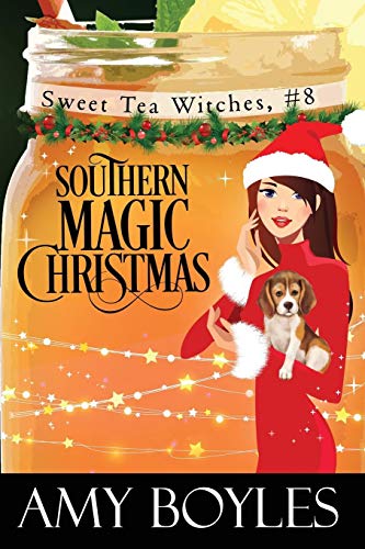 Southern Magic Christmas (Sweet Tea Witch Mysteries, Band 8)