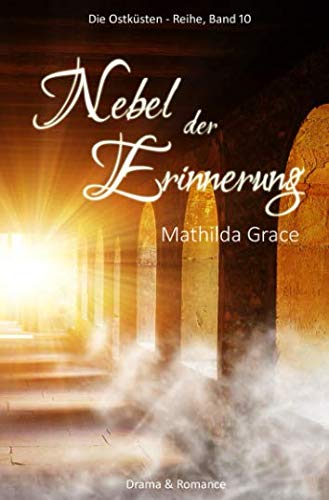 Nebel der Erinnerung (Die Ostküsten-Reihe, Band 10)