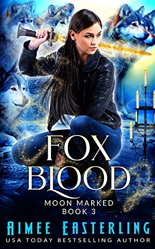 Fox Blood (Moon Marked, Band 3)