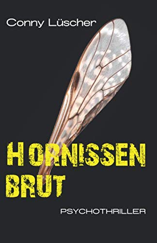 HORNISSENBRUT: Psychothriller