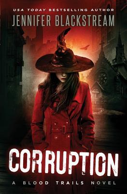 Corruption (Blood Trails, Band 4)