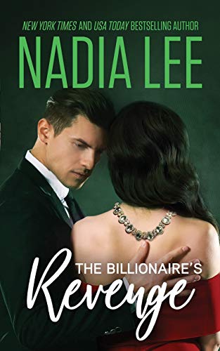 The Billionaire's Revenge (Seduced by the Billionaire, Band 1)