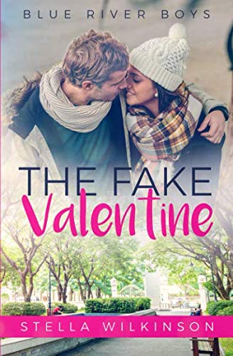 The Fake Valentine (Blue River Boys, Band 3)