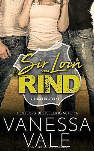 Sir Loin vom Rind (Die besten Stücke, Band 1)