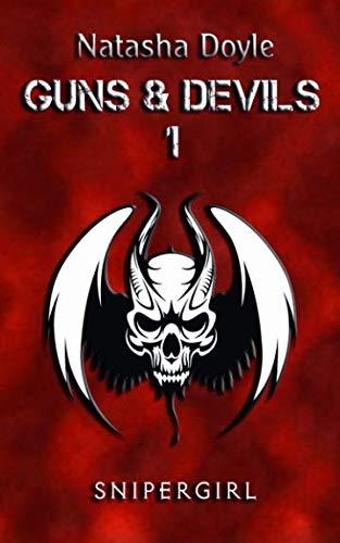 Snipergirl (Guns and Devils, Band 1)
