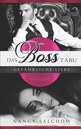Das Boss-Tabu: Gefährliche Liebe