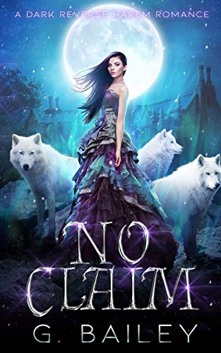 No Claim: A Dark Reverse Harem Romance