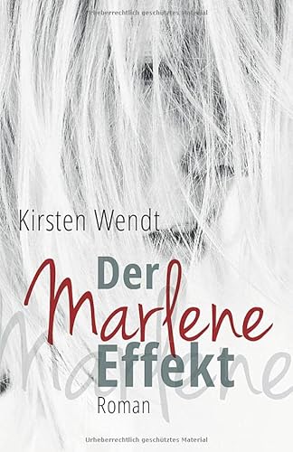 Der Marlene-Effekt: Roman