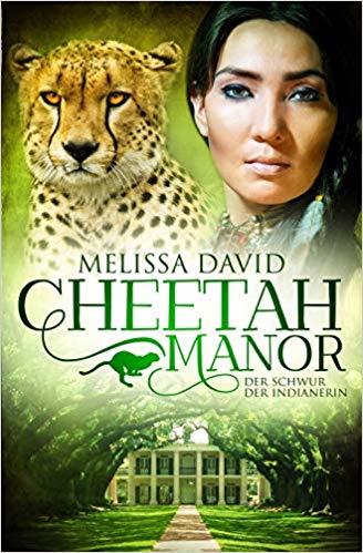 Cheetah Manor - Der Schwur der Indianerin
