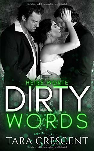Dirty Words Heiße Worte (Die Dirty Serie)