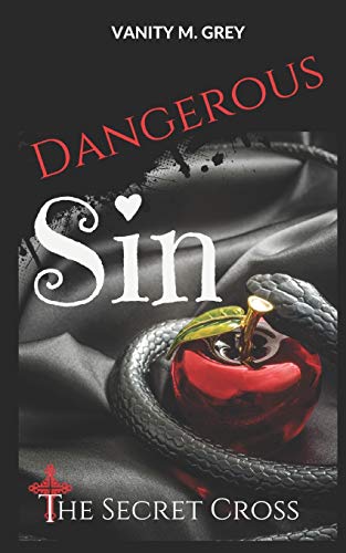 Dangerous Sin: The Secret Cross (Band 1, Jace & Hailey)