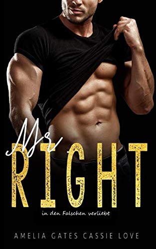 Mr. Right: In den Falschen verliebt