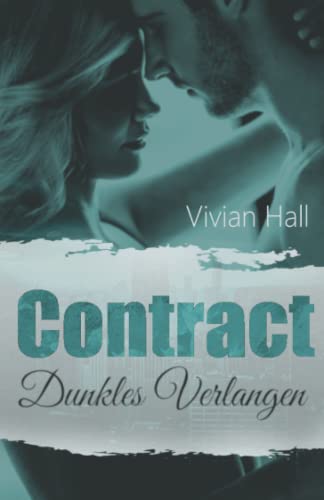 Contract: Dunkles Verlangen (New York Love Stories, Band 2)