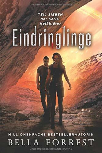 Heißblüter 7: Eindringlinge