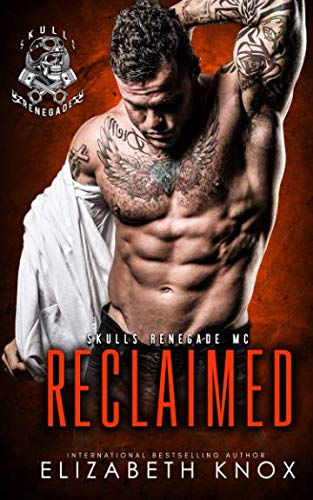 Reclaimed (Skulls Renegade MC, Band 6)