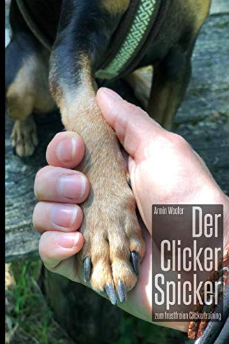 Der Clicker Spicker zum frustfreien Clickertraining
