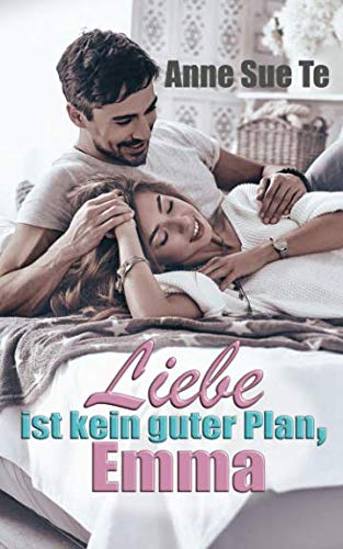 Liebe ist kein guter Plan, Emma