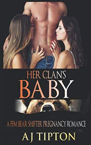 Her Clan’s Baby: A FFM Bear Shifter Pregnancy Romance (Bearing the Billionaire's Baby, Band 3)