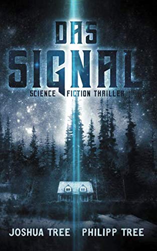 Das Signal: Science Fiction Thriller