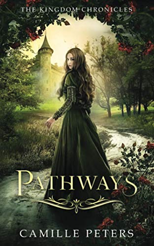 Pathways (The Kingdom Chronicles, Band 1)