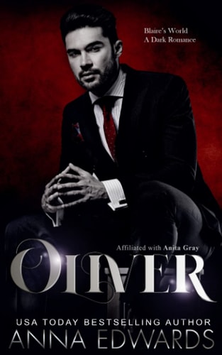 Oliver: Blaire's World A Dark Romance