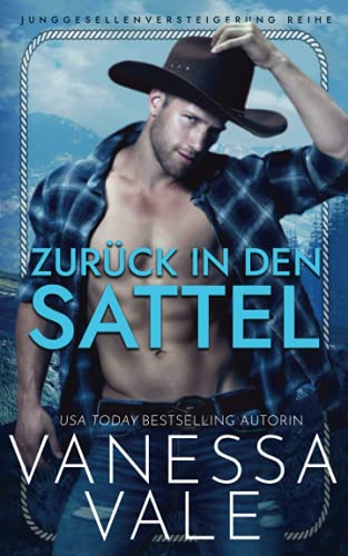 Zurück in den Sattel (Junggesellenversteigerung Reihe, Band 2)
