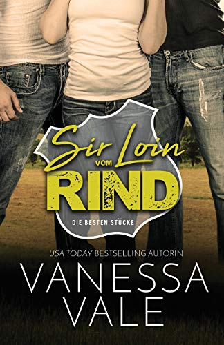 Sir Loin vom Rind: Großdruck (Die Besten Stücke, Band 1)