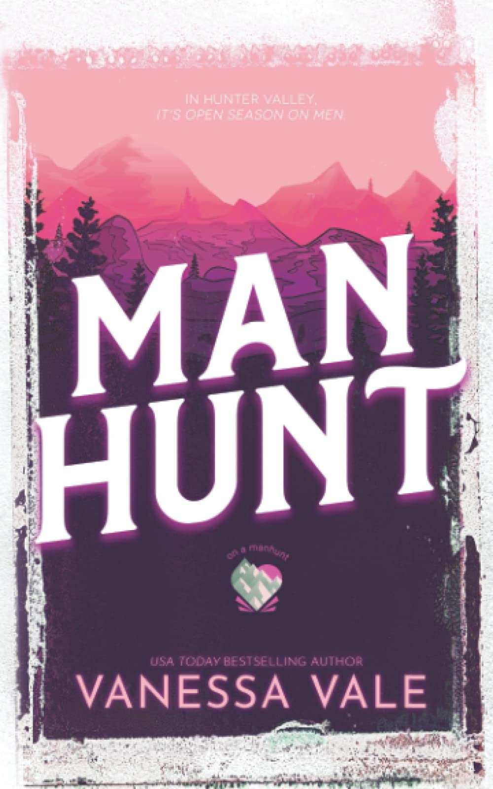 Man Hunt: Small Town Romance (On A Manhunt, Band 1)