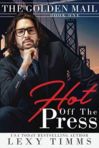 Hot Off the Press: Steamy Action & Adventure Romance (The Golden Mail, Band 1)