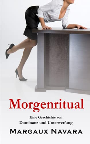 Morgenritual: Eine Geschichte von Dominanz und Unterwerfung