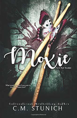 Moxie (Rock-Hard Beautiful, Band 3)