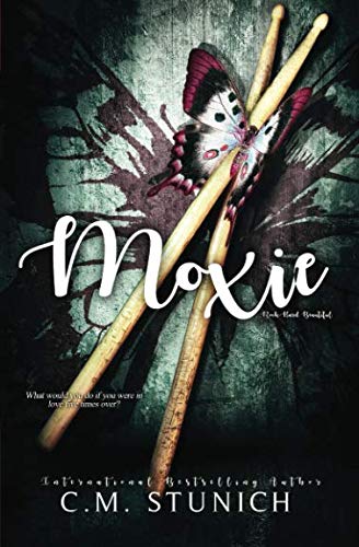 Moxie (Rock-Hard Beautiful, Band 3)