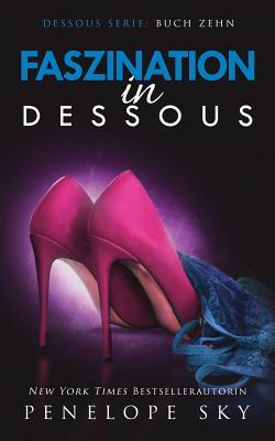 Faszination in Dessous