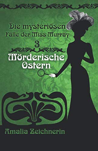 Die mysteriösen Fälle der Miss Murray: Mörderische Ostern