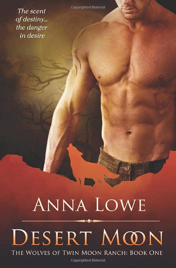 Desert Moon (The Wolves of Twin Moon Ranch, Band 1)