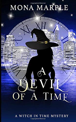A Devil of a Time (A Witch In Time, Band 2)