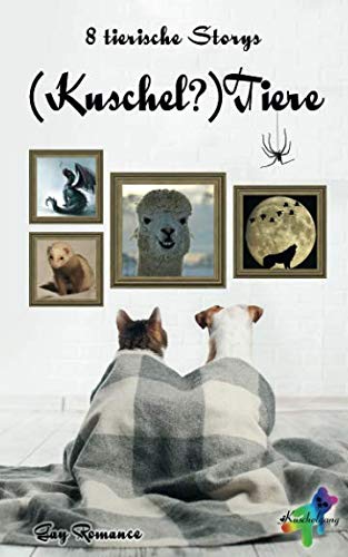 (Kuschel?)Tiere: 8 tierische Storys