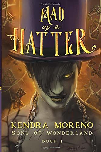Mad as a Hatter (Sons of Wonderland, Band 1)