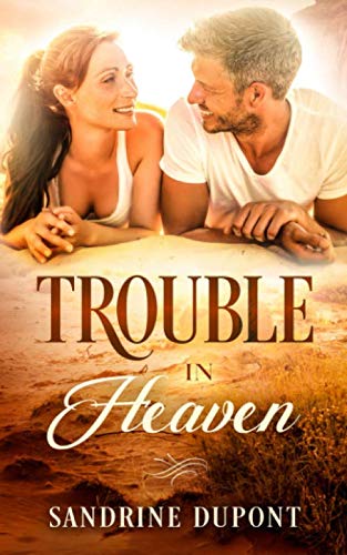 Trouble in Heaven (Love in Heaven, Band 2)