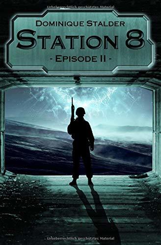 Station 8 - Episode 2