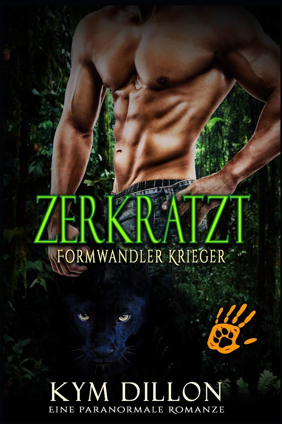 Zerkratzt: Eine Paranormaler Liebesroman (Formwandler Krieger, Band 1)